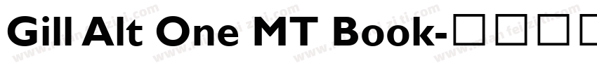 Gill Alt One MT Book字体转换